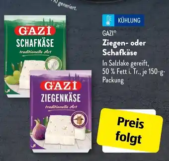 Aldi Süd GAZI Ziegen- oder Schafkäse Angebot