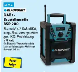 Aldi Süd BLAUPUNKT DAB+- Baustellenradio BSR 200 Angebot