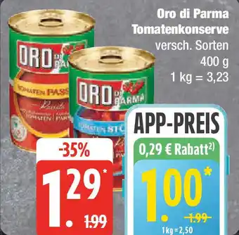 Marktkauf Oro di Parma Tomatenkonserve Angebot