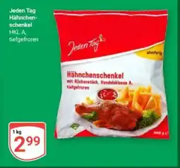 Globus Jeden Tag Hähnchen- schenkel Angebot