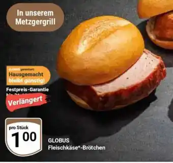 Globus GLOBUS Fleischkäse*-Brötchen Angebot