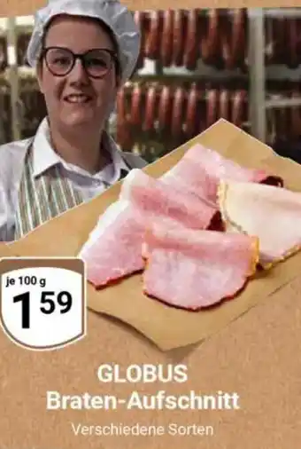 Globus GLOBUS Braten-Aufschnitt Angebot