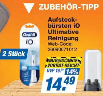 Expert Oral-B Aufsteckbürsten iO Ultimative Reinigung Angebot