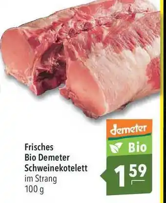 CITTI Markt Frisches Bio Demeter Schweinekotelett 100g Angebot