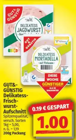 NP Discount GUT&GÜNSTIG Delikatess- Frischwurst- Aufschnitt Angebot