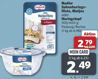 Combi Nadler Sahneherings- filets, Matjes oder Heringstopf Angebot