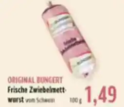 BUNGERT ORIGINAL BUNGERT Frische Zwiebelmett wurst Angebot