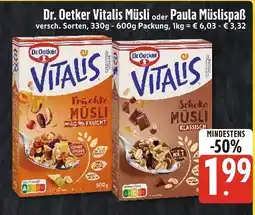 Edeka Xpress Dr. oetker vitalis müsli oder paula müslispaß Angebot