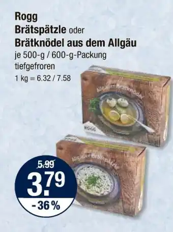 V Markt Rogg brätspätzle oder brätknödel aus dem allgäu Angebot