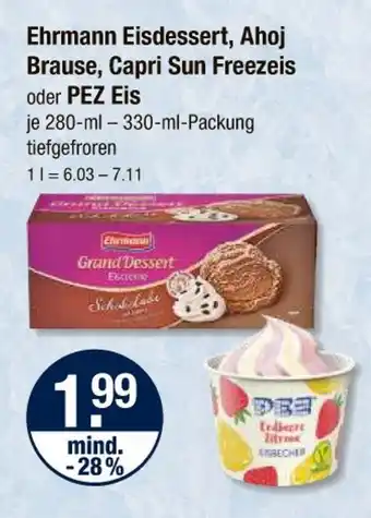 V Markt Ehrmann, capri sun oder pez eisdessert, ahoj brause, freezereis oder eis Angebot