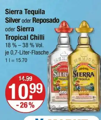 V Markt Sierra tequila silver oder reposado oder sierra tropical chilli Angebot