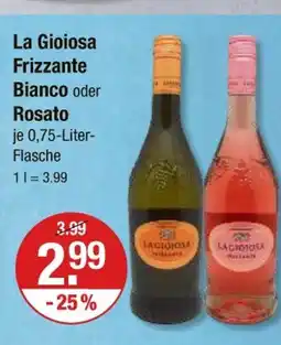 V Markt La gioiosa frizzante bianco oder rosato Angebot