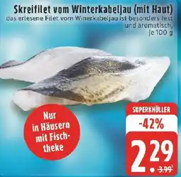 Edeka Skreifilet vom Winterkabeljau (mit Haut) Angebot