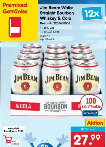 Netto Marken-Discount Jim Beam White Straight Bourbon Whiskey & Cola Angebot