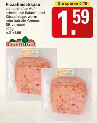 WEZ Pizzafleischkäse Bauern Gut Angebot