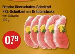 V Markt Frische Oberschalen-Schnitzel XXL-Schnitzel oder Kräutersteaks Angebot