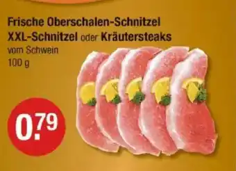 V Markt Frische Oberschalen-Schnitzel XXL-Schnitzel oder Kräutersteaks Angebot