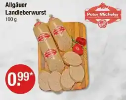 V Markt Allgäuer Landleberwurst Peter Micheler Angebot