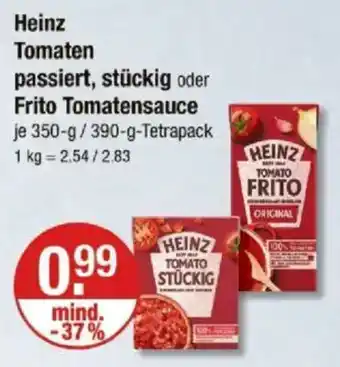 V Markt Heinz Tomaten passiert, stückig oder Frito Tomatensauce Angebot