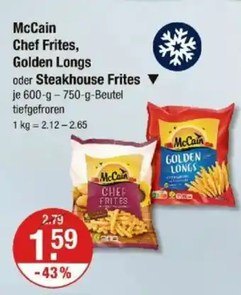 V Markt McCain Chef Frites, Golden Longs oder Steakhouse Frites Angebot