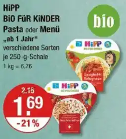 V Markt HiPP BİO FÜR KİNDER Pasta oder Menü „ab 1 Jahr" Angebot