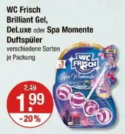 V Markt WC Frisch Brilliant Gel, DeLuxe oder Spa Momente Duftspüler Angebot