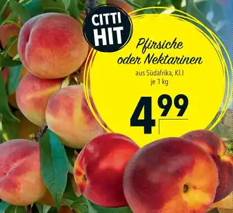 CITTI Markt Pfirsiche oder Nektarinen Angebot