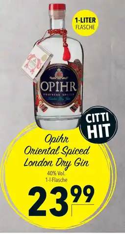 CITTI Markt Opihr Oriental Spiced London Dry Gin Angebot