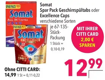 CITTI Markt Somat Spar Pack Geschirrspültabs oder Somat Excellence Caps Angebot