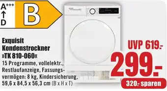 B1 Discount Baumarkt Exquisit Kondenstrockner TK 810-060 Angebot