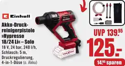 B1 Discount Baumarkt Einhell Akku-Druckreinigerpistole Hypresso 18/24 Li-Solo Angebot