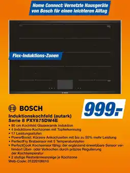 Expert Bosch induktionskochfeld (autark) serie 8 pxy875dw4e Angebot