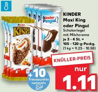 Kaufland KINDER Maxi King oder Pingui Angebot