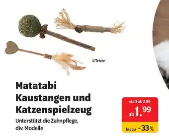 Das Futterhaus Matatabi Kaustangen und Katzenspielzeug Angebot