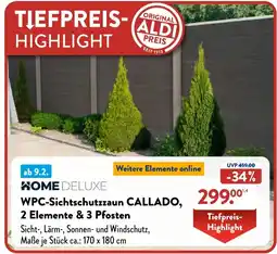 Aldi Süd HOME DELUXE WPC-Sichtschutzzaun CALLADO 2 Elemente & 3 Pfosten  , Angebot