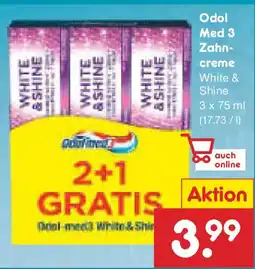 Netto Marken-Discount Odol Med 3 Zahn- creme Angebot