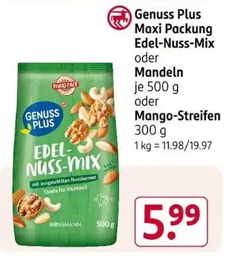 Rossmann Genuss Plus Maxi Packung Edel-Nuss-Mix oder Mandeln Angebot