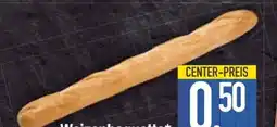 E-Center Edeka Bäckerei Weizenbaguette Angebot