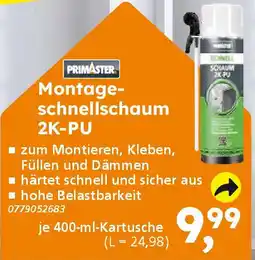 Globus Baumarkt PRIMASTER Montageschnellschaum 2K-PU Angebot