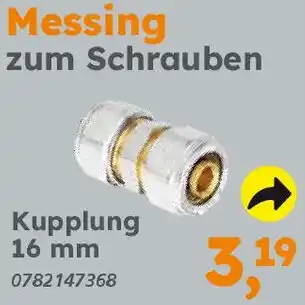 Globus Baumarkt Messing zum Schrauben Kupplung 16 mm Angebot