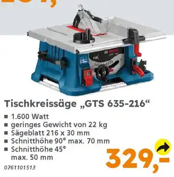 Globus Baumarkt BOSCH Tischkreissäge „GTS 635-216" Angebot