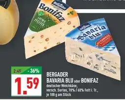 Marktkauf Bergader bavaria blu oder bonifaz Angebot