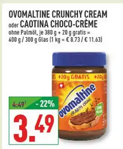 Marktkauf Ovomaltine ovomaltine crunchy cream oder caotina choco-crème Angebot