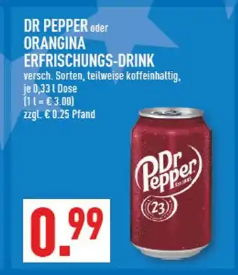 Marktkauf Dr pepper dr pepper oder orangina erfrischungs-drink Angebot