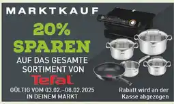 Marktkauf Tefal 20% sparen auf das gesamte sortiment Angebot