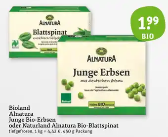 tegut Alnatura junge bio-erbsen oder naturland alnatura bio-blattspinat Angebot