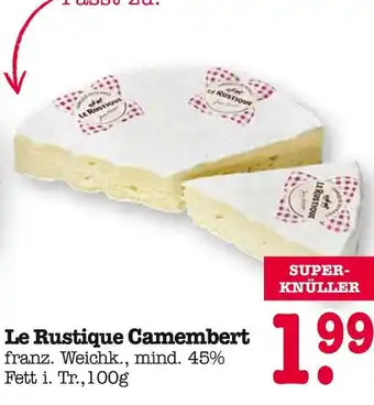 E-Center Le rustique camembert Angebot