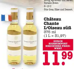 E-Center Château chante l'oiseau château chante l'oiseau süß Angebot