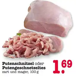 E-Center Putenschnitzel oder putengeschnetzeltes Angebot