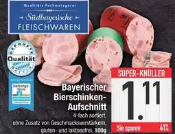 Edeka Stilbayerische fleischwaren bayerischer bierschinken-aufschnitt Angebot